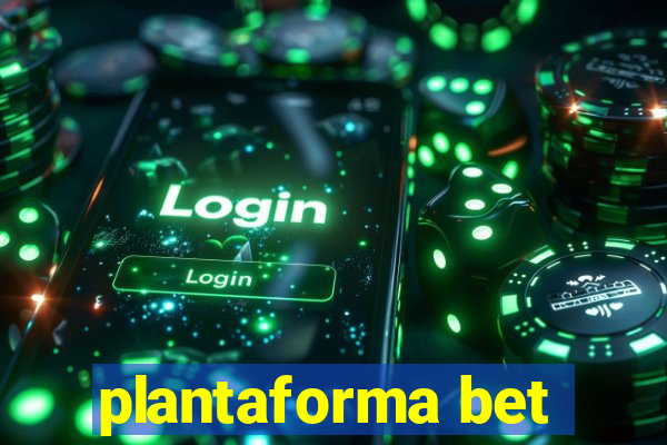 plantaforma bet